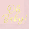 Unique - Serviettes de table de Oh Baby! Rose (16) - Party Shop