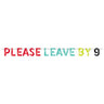 Amscan - Bannière De Fête - Please Leave By 9 (12') - Party Shop